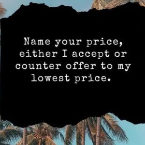 NAME YOUR PRICE!😊